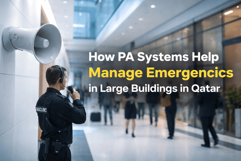How PA Systems Help Manage Emergencies in Large Buildings in Qatar